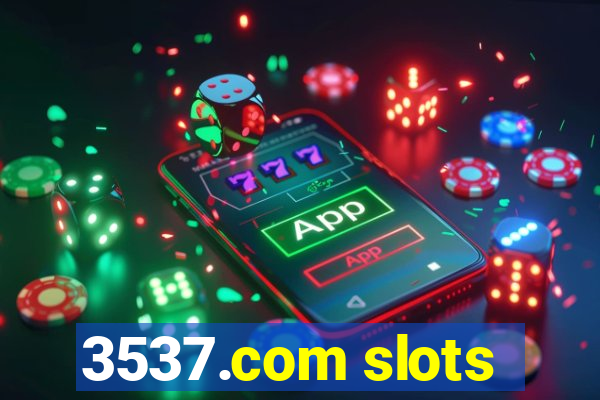 3537.com slots